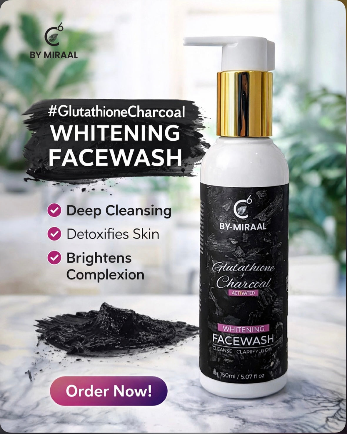 C6 BY MIRAAL GLUTATHIONE AND CHARCOL FACE WASH